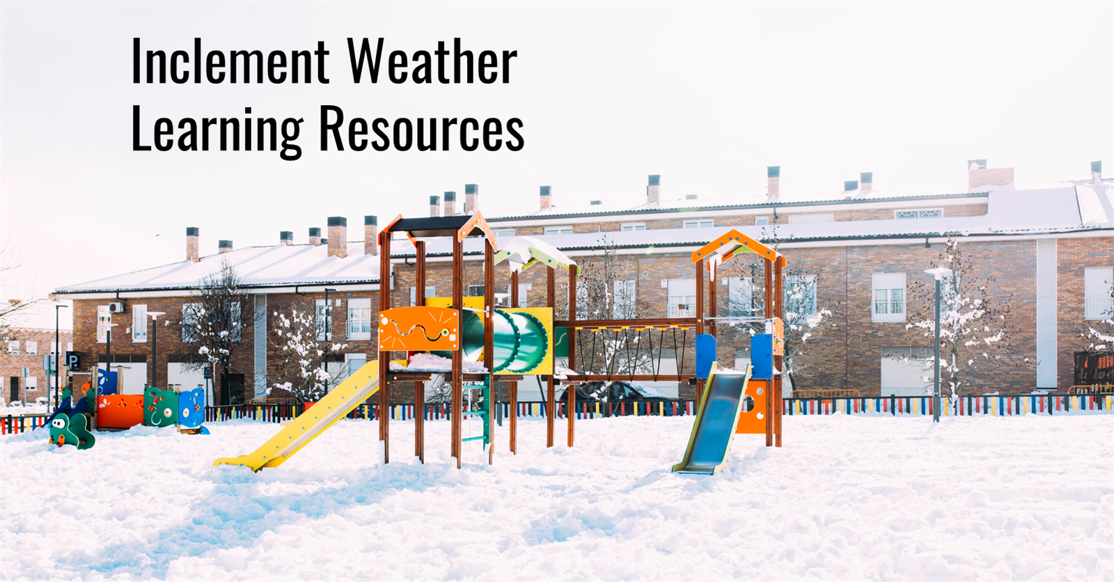 Inclement Weather Learning Resources